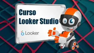 ¿Qué es Looker Studio y cómo usarlo fácil?